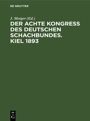 cover image of Der Achte Kongress des Deutschen Schachbundes. Kiel 1893